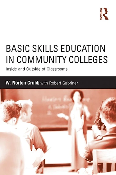 Basic Skills Education Community Colleges: Inside and Outside of Classrooms
