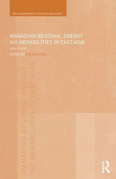 Managing Regional Energy Vulnerabilities East Asia: Case Studies