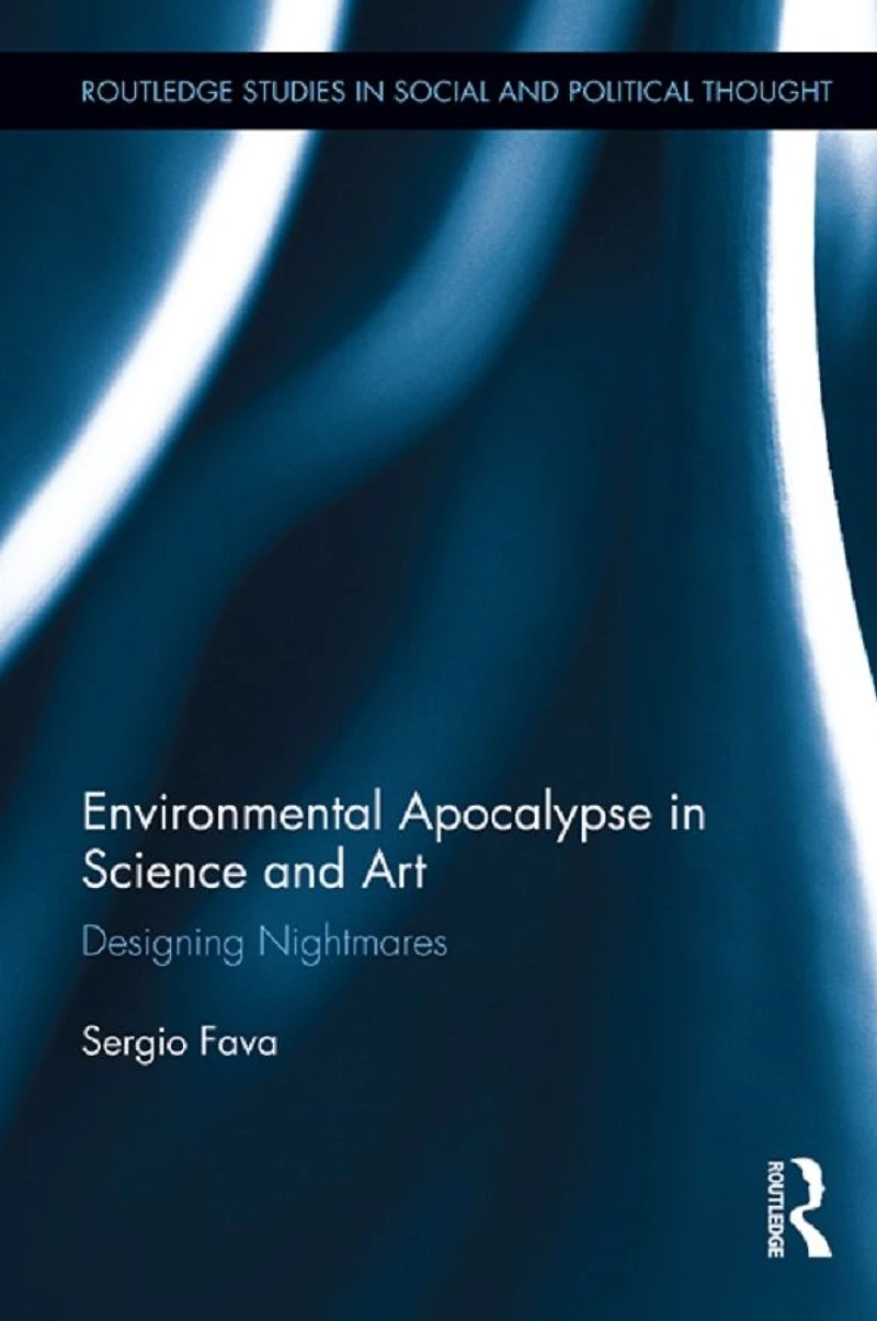 Environmental Apocalypse Science and Art: Designing Nightmares