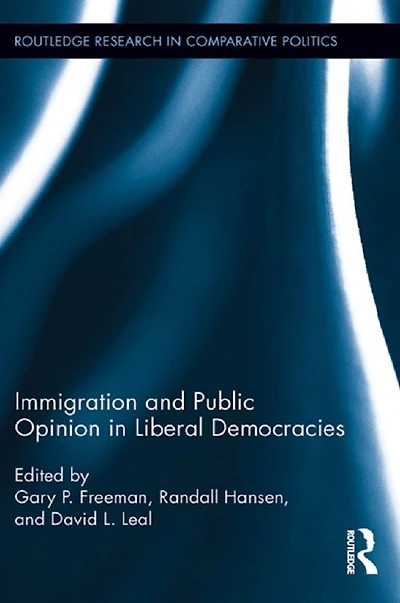 Immigration and Public Opinion Liberal Democracies