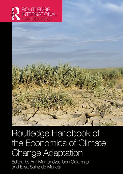 Routledge Handbook of the Economics Climate Change Adaptation