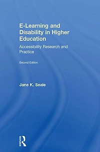 E-learning and Disability Higher Education: Accessibility Research Practice