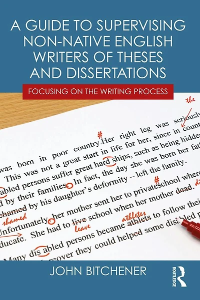 A Guide to Supervising Non-native English Writers of Theses and Dissertations: Focusing on the Writing Process