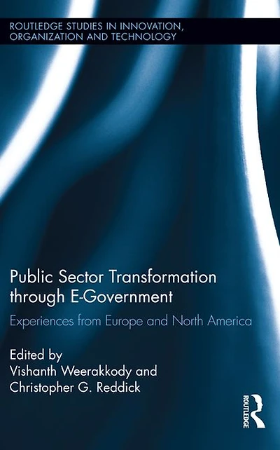 Public Sector Transformation through E-Government: Experiences from Europe and North America