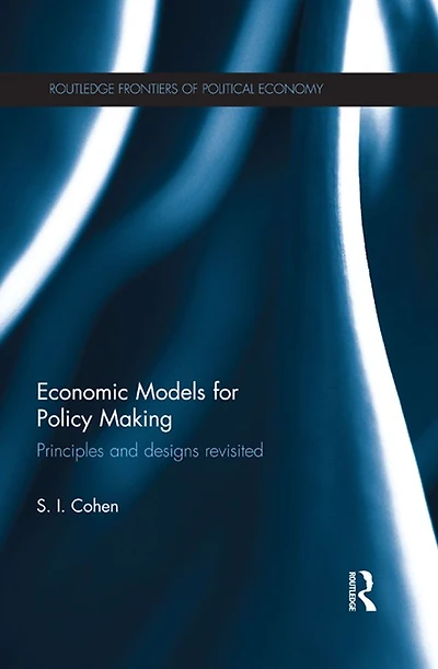 Economic Models for Policy Making: Principles and Designs Revisited