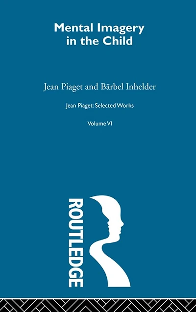 Mental Imaginery the Child: Selected Works vol 6