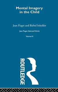 Mental Imaginery the Child: Selected Works vol 6
