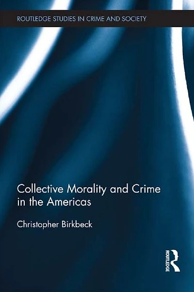 Collective Morality and Crime the Americas