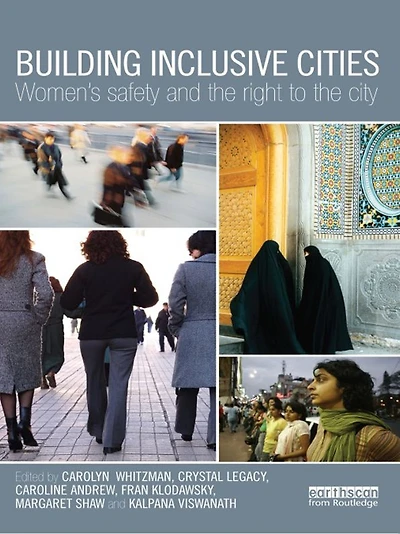 Building Inclusive Cities: Women's Safety and the Right to City