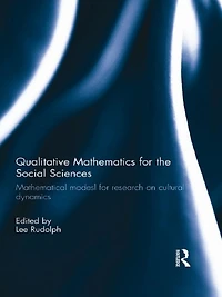 Qualitative Mathematics for the Social Sciences: Mathematical Models Research on Cultural Dynamics