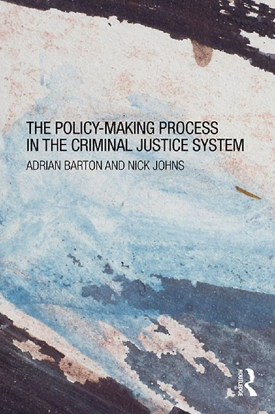 the Policy Making Process Criminal Justice System