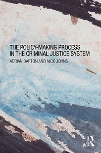 the Policy Making Process Criminal Justice System