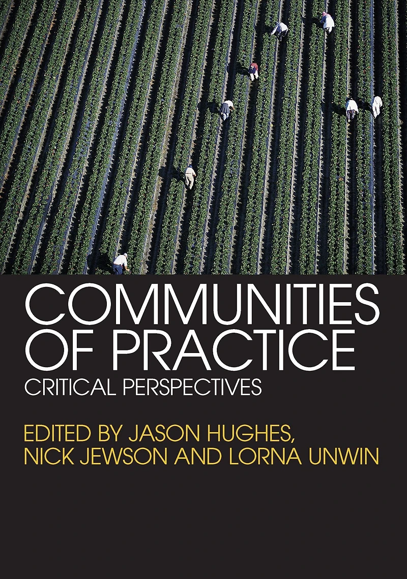 Communities of Practice: Critical Perspectives