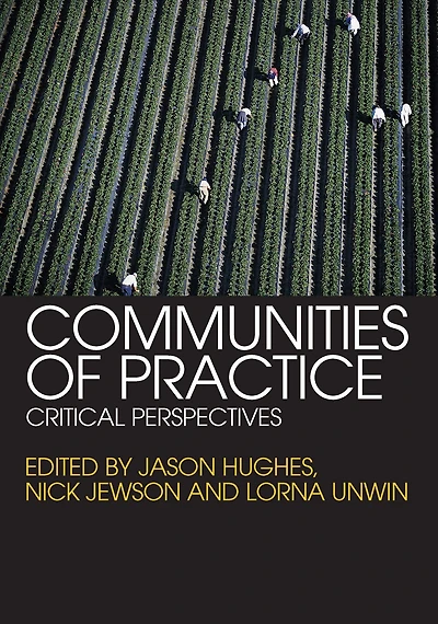 Communities of Practice: Critical Perspectives