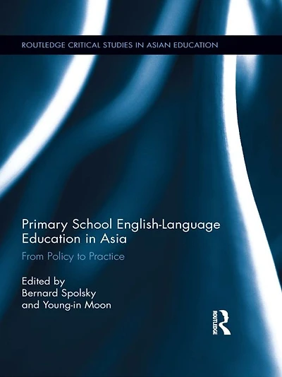 Primary School English-Language Education Asia: From Policy to Practice