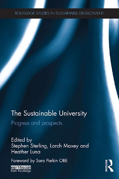 The Sustainable University: Progress and prospects