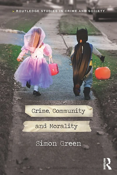 Crime, Community and Morality