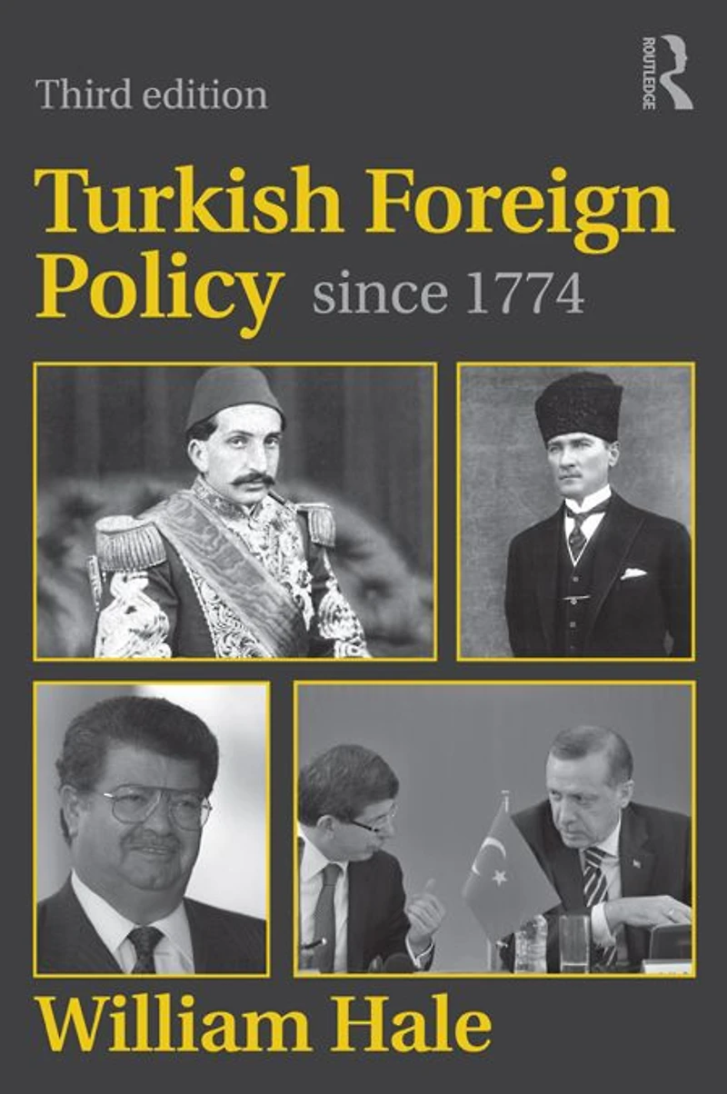 Turkish Foreign Policy since 1774