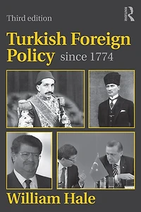 Turkish Foreign Policy since 1774