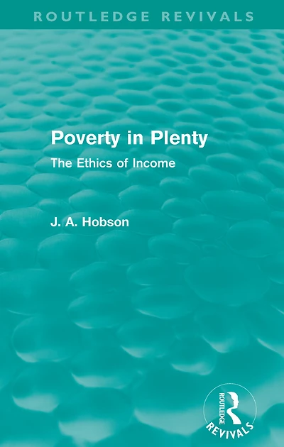 Poverty Plenty (Routledge Revivals): The Ethics of Income