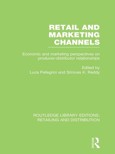 Retail and Marketing Channels (RLE Retailing Distribution)