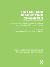 Retail and Marketing Channels (RLE Retailing Distribution)