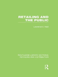 Retailing and the Public (RLE Distribution)