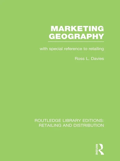 Marketing Geography (RLE retailing and Distribution): With special reference to
