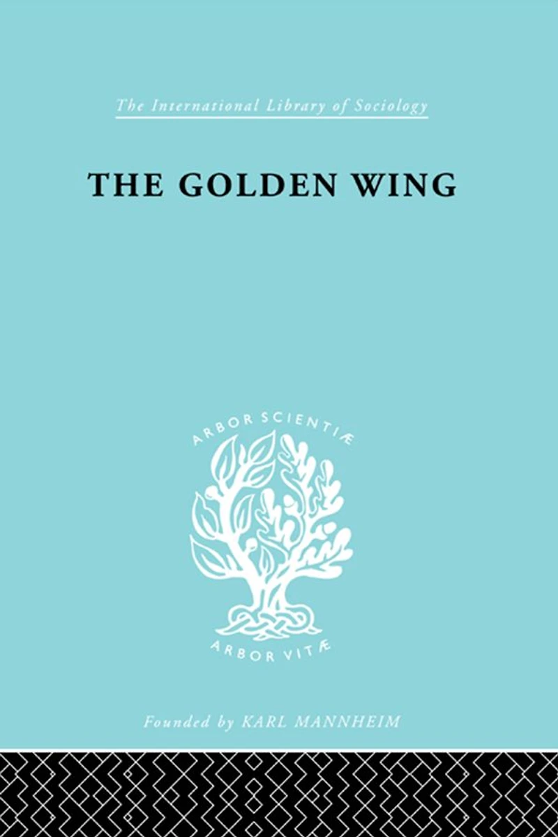 The Golden Wing: A Sociological Study of Chinese Familism