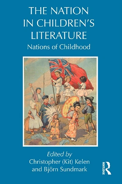 The Nation Children's Literature: Nations of Childhood