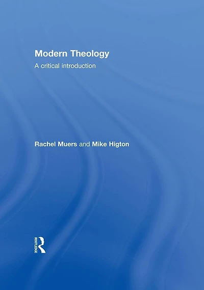 Modern Theology: A Critical Introduction
