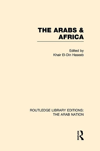 The Arabs and Africa (RLE: Arab Nation)