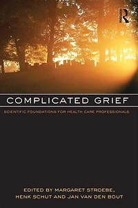 Complicated Grief: Scientific Foundations for Health Care Professionals