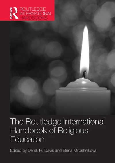 The Routledge International Handbook of Religious Education