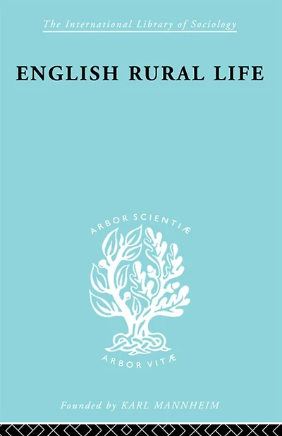 English Rural Life: Village Activities, Organizations and Institutions