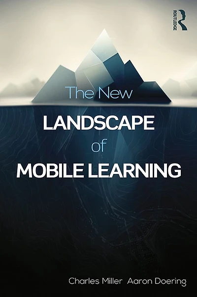 The New Landscape of Mobile Learning: Redesigning Education an App-Based World