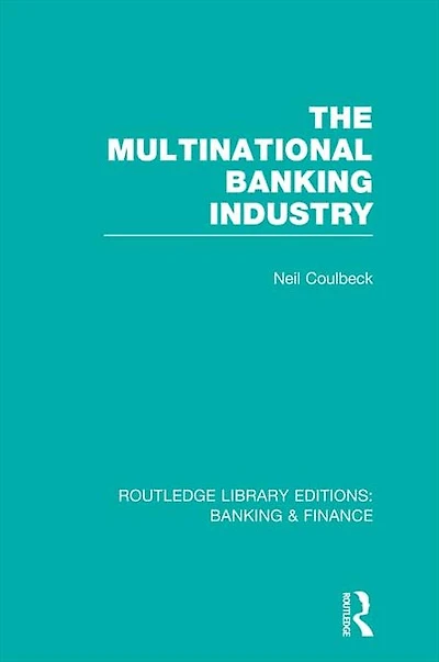 The Multinational Banking Industry (RLE & Finance)
