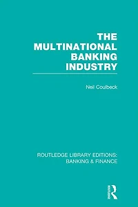The Multinational Banking Industry (RLE & Finance)
