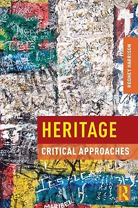 Heritage: Critical Approaches