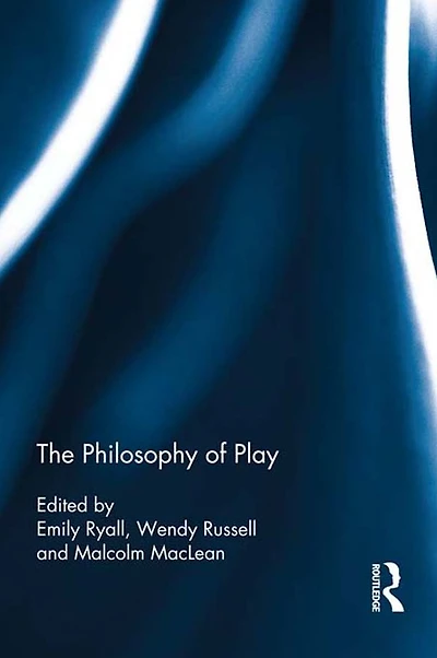 The Philosophy of Play