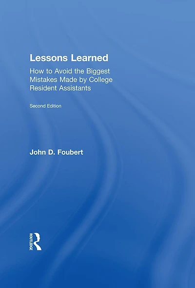 Lessons Learned: How to Avoid the Biggest Mistakes Made by College Resident Assistants