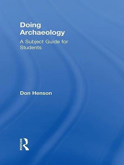 Doing Archaeology: A Subject Guide for Students