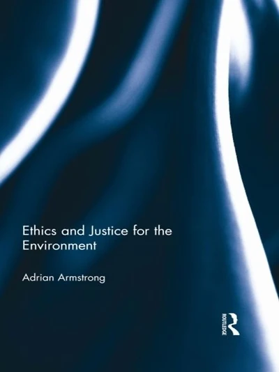 Ethics and Justice for the Environment