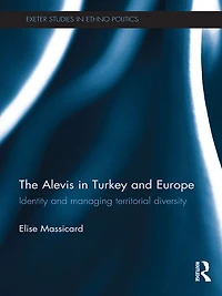 The Alevis Turkey and Europe: Identity Managing Territorial Diversity