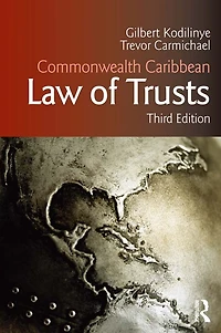 Commonwealth Caribbean Law of Trusts: Third Edition