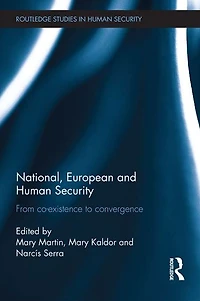 National, European and Human Security: From Co-Existence to Convergence