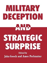 Military Deception and Strategic Surprise!