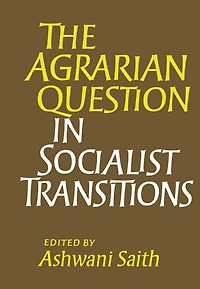 The Agrarian Question Socialist Transitions