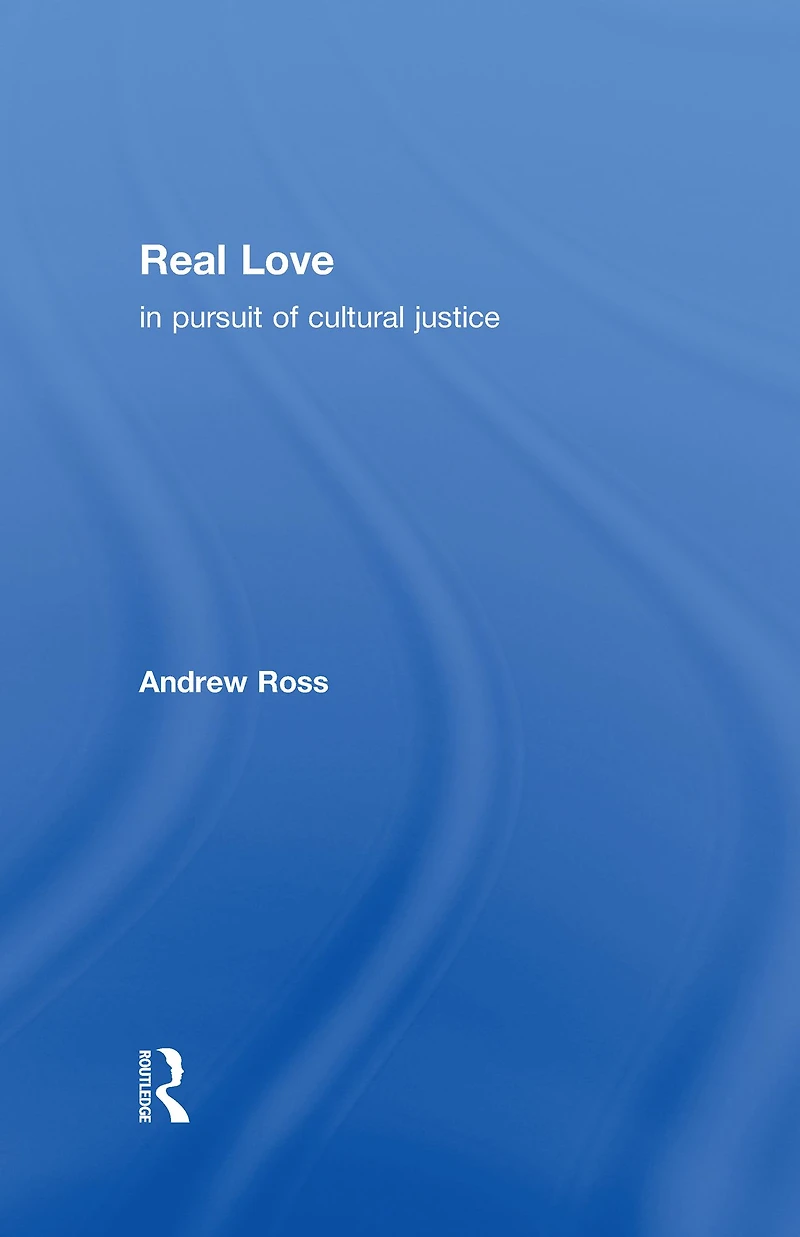 Real Love: Pursuit of Cultural Justice