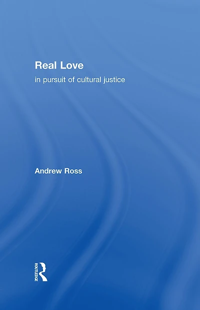 Real Love: Pursuit of Cultural Justice